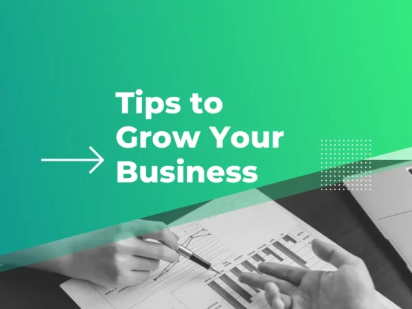 Businesses Growth Tips