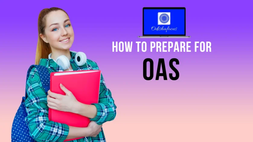 HOW TO PREPARE FOR OAS EXAM